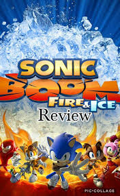 Sonic boom rise of lyric #2. Sonic Boom Fire And Ice Review Sonic The Hedgehog Amino