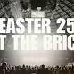 EASTER '25 AT THE BRICK