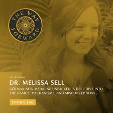 German New Medicine and Your Healing Body with Dr. Melissa Sell