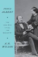 Prince albert married his first cousin, queen victoria at the age of 20 in 1840. Prince Albert The Man Who Saved The Monarchy Wilson A N Dussmann Das Kulturkaufhaus