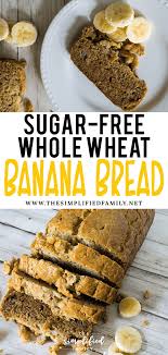 Sugar Free Whole Wheat Banana Bread So Delicious Family Loves It Recipe Whole Wheat Banana Bread Sugar Free Banana Bread Wheat Banana
