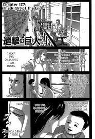 We lived in fear of the titans, and were disgraced to live in these cages we called walls. over a century ago, terror rained upon humanity when monstrous giants named titans appeared and mercilessly devoured humans. Attack On Titan Chapter 127 Attack On Titan Manga Online