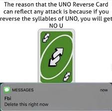 The uno reverse card was originally used in game to reverse the order in which the turns go. Pin On Funny Anime Manga Etc