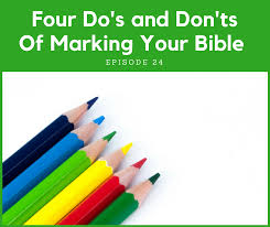 Four Bible Study Dos And Donts Of Marking Your Bible The