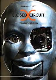 Wir sprechen heute über die kunst und ihre richtungen. Closed Circuit Videoinstallationen Slavko Kacunko
