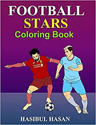 Football Stars Coloring Book World Soccer Stars Coloring Book 100 Pages Hasan Hasibul 9798639531804 Amazon Com Books