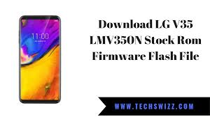 But the lg v35 thinq will also be available in . Download Lg V35 Lmv350n Stock Rom Firmware Flash File Techswizz