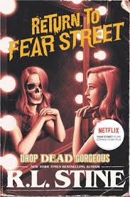 Stine, is about to debut, starting with fear street part 1: Drop Dead Gorgeous Return To Fear Street 3 Paperback Politics And Prose Bookstore