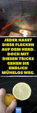 Jeder Hasst Diese Flecken Auf Dem Herd Doch Mit Diesen Tricks Gehen Sie Endlich Muhelos Weg Ceranfeld Pflege Hilfreiche T Ceranfeld Flecken Hilfreiche Tipps