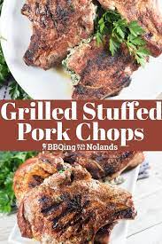 Grilled Stuffed Pork Chops Recipe Pork Loin Recipes Summer Grilling Recipes Pork Recipes
