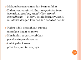 Kalau takut berhadapan dengan penderitaan , lebih baik jangan melakukan sesuatu yang susah. Jati Diri Melayu Ppt Download