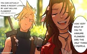 4/20 is Aeriths busiest business day for a reason! Artist: acatnamedskai  γου CAN ACTUALLY MAKE A DECENT LIVING BY JUST SELLING FLOWERS? DOESN'T SEEM  VERY LUCRATIVE... HOW VERY BOLD OF YOU to