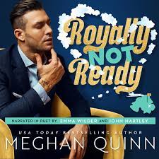 RELEASE BLITZ: Royally Not Ready by Meghan Quinn | Red Cheeks Reads