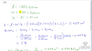 I can calculate the percentage uncertainty of a measurement and comment about the precision. Openstax College Physics Solution Chapter 1 Problem 25 Problems Exercises Openstax College Physics Answers