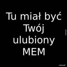 Check spelling or type a new query. Wolne Media Memy Pl