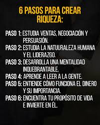 6 Pasos Para Crear Riqueza Frases Pw