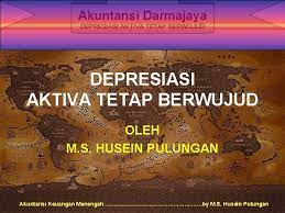 1 aktiva tetap berwujud (1) pertemuan keenam aktiva tetap berwujud (1). Akuntansi Darmajaya Depresiasi Aktiva Tetap Berwujud Oleh M