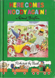 Here Comes Noddy Again Ill By E Ten Harmsen Van Der Beek I Had This One When We Moved I Had To Childhood Books Enid Blyton Books My Childhood Memories