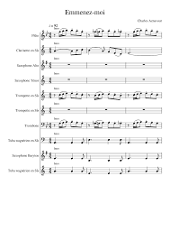 So far they have published five albums: Emmenez Moi Aznavour Sheet Music For Trumpet In B Flat Trombone Flute Clarinet In B Flat More Instruments Mixed Ensemble Musescore Com