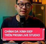 Chỉnh da trắng mịn trên Prism Live Studio