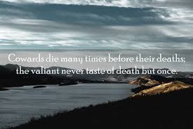 You may revoke your consent at any time once logged in, in your account settings. Cowards Die Many Times Before Their Deaths Shakespeare 1200x800 Quotesporn