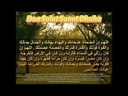 Solat sunat dhuha dilakukan pada waktu matahari sedang naik. Doa Solat Dhuha Youtube