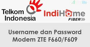 Username Password Login Zte F660 F609 Indihome Terbaru 2021 Androlite Com