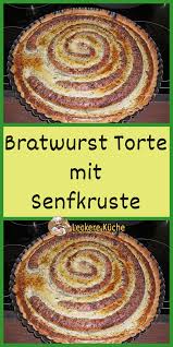 500 g grobe, gebrühte bratwurst in nicht zu dünnen scheiben. Bratwurst Torte Mit Senfkruste Bratwurst Cooking Meat Cooking