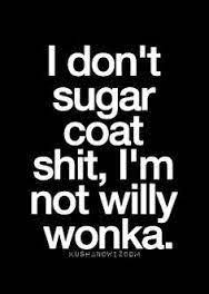 That Moment When You Realize You May Be Too Blunt Google Search Funny Quotes Sarcasm Like You Quotes Funny Quotes