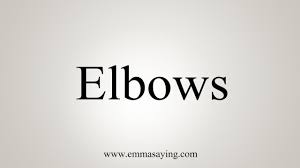 How To Say Elbows Youtube