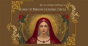 Women of Wisdom ~ Goddess Circle - Honoring Mary Magdalene