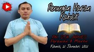 Dalam segala hal kami menunjukkan bahwa kami ini pelayan allah. Renungan Harian Katolik Sabda Hidup Kamis 21 Januari 2021 Pw Sta Agnes Perawan Martir Youtube
