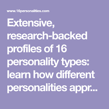 Extensive Research Backed Profiles Of 16 Personality Types Learn How Different Personalities Approach Romantic Personality Types 16 Personalities Personality