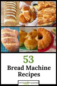 50 Best Bread Machine Recipes To Make You Look Like A Pro Bread Machine Recipes Sweet Best Bread Machine Bread Machine Recipes