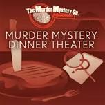 The Murder Mystery Co’s Dinner Theater Show