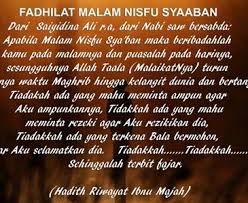 Malam nisfu sya'ban merupakan malam yang istimewa. Malam Nisfu Sya Ban Toluna