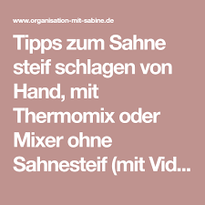 sahne schlagen hand thermomix thermomix sahne steif schlagen und sahne schlagen