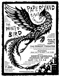 August Bird Of The Month Paperhand Puppet Intervention S Latest Puppet Pageant The Painted Bird Opens On Aug 8th Birds Painting Bird Prints Art Google