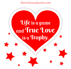 These true love quotes display the power and invincibility of love: True Love Status Captions Short True Love Quotes
