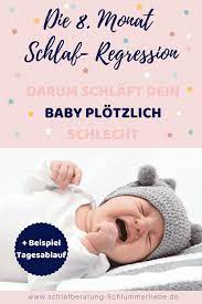Die 8 Monat Schlaf Regression Deshalb Schlaft Dein Baby Plotzlich So Schlecht Schlafberatung Schlummerliebe