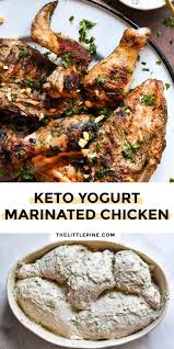 Yogurt Marinated Chicken Low Carb Recipe Keto Recipes Dinner Recipes Low Carb Chicken Recipes