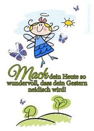 Mach Dein Heute So Wundervoll Dass Dein Gestern Neidisch Wird Aufmunternde Spruche Lebensweisheiten Spruche Schone Spruche Zitate