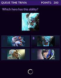 Dec 09, 2019 · the heroes of dota 2 trivia quiz quiz #375,368. Tough Question In Queue Time Trivia Dota2