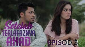 Setelah terlafaznya akad full episode dailymotion. Setelah Terlafaznya Akad Ep 5 Setelah Terlafaznya Akad Episode 13 16 Trailer Youtube Contact Setelah Terlafaznya Akad On Messenger Ratnawati Busa