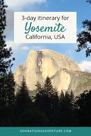 3 Days In Yosemite National Park For First Time Visitors National Parks America Yosemite National Park Yosemite