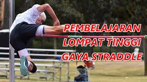 Lompat tinggi dilakukan di arena lapangan atletik. Pembelajaran Lompat Tinggi Gaya Straddle Materi Pembelajaran Jarak Jauh Youtube