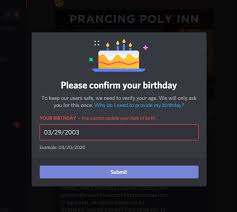 Discord Is Telling Me To Enter Birthday But Won T Let Me Actually Submit It So I Can No Longer Use The Desktop App Any Way To Fix This Discordapp