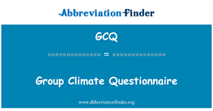 For more updates, you may also visit. Gcq Definition Group Climate Questionnaire Abbreviation Finder
