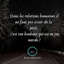 Quand Il S Agit De Leur Bonheur J Ai Remarque Les Gens Sont Froid Et Mechant Avec Moi Apres J Ai Vu Qu Ils Avaient Raison Pourquoi N Words Quotes Proverbs