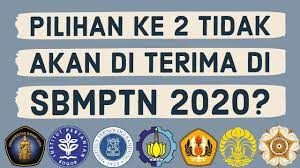 Pilihan Ke 2 Tidak Akan Diterima Pada Sbmptn 2020 Youtube